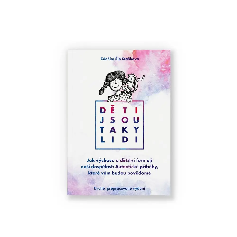 DĚTI JSOU TAKY LIDI – Zdeňka Šíp Staňková