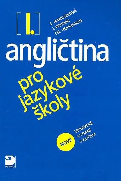 Angličtina pro jazykové školy I. - Nová - Učebnice - Stella Nangonová