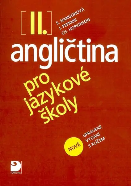 Angličtina pro jazykové školy II. - Nová - Učebnice - Stella Nangonová