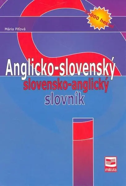Anglicko-slovenský a slovensko-anglický slovník (55 000 hesiel) - Mária Piťová