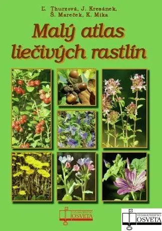 Malý atlas liečivých rastlín - kolektiv autorů