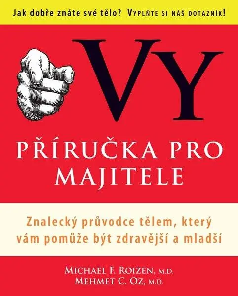 Vy příručka pro majitele - Michael F. Roizen