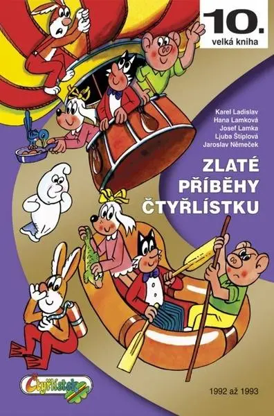 Zlaté příběhy Čtyřlístku z let 1992 - 1993 / 10. velká kniha - Jaroslav Němeček