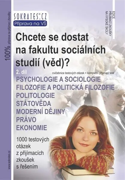 Chcete se dostat na fakultu sociálních studií /věd/?  - 2.díl - 3. vydání