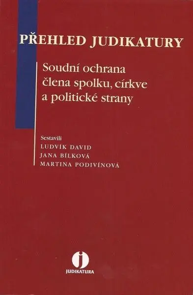 Přehled judikatury - Soudní ochrana člena spolku, - Ludvík David