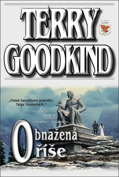 Meč pravdy 8 - Obnažená říše - Terry Goodkind