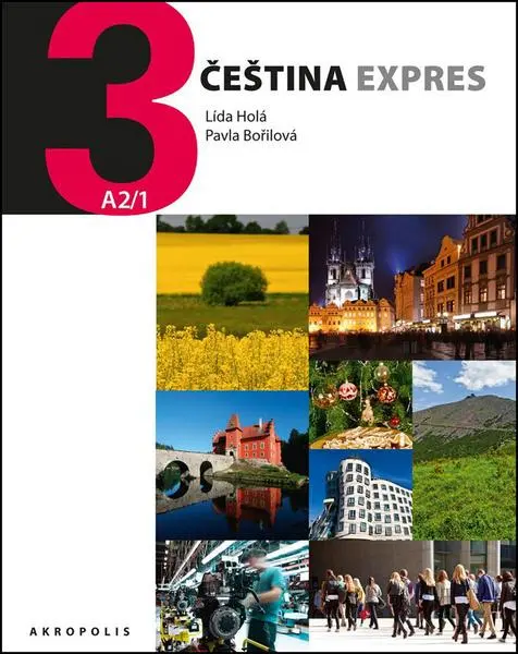 Čeština expres 3 (úroveň A2/1) / ruská - Lída Holá