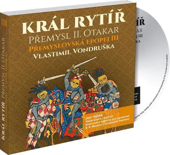 Přemyslovská epopej III. - Král rytíř Přemysl II. Otakar (audiokniha) - Vlastimil Vondruška