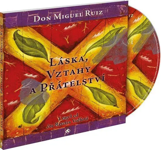 Láska, vztahy a přátelství - 3  (audiokniha) - Don Miguel Ángel Ruiz