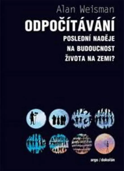 Odpočítávání - Poslední naděje na budoucnost života na Zemi?