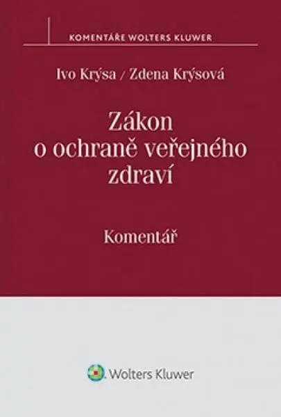 Zákon o ochraně veřejného zdraví: Komentář - Ivo Krýsa