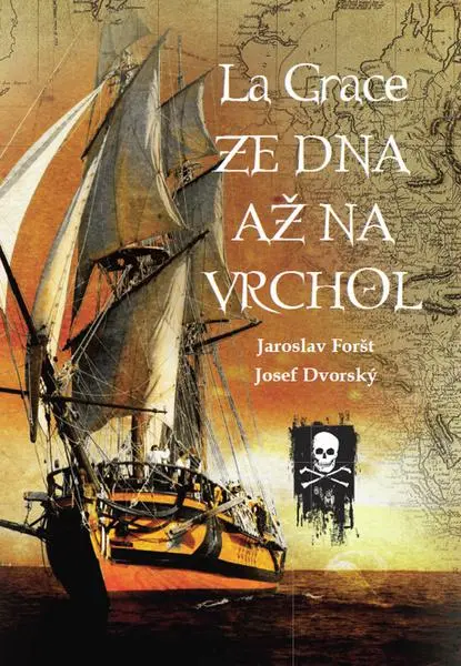 La Grace - Ze dna až na vrchol - Jaroslav Foršt