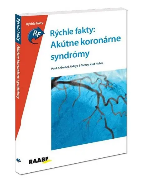 Rýchle fakty: Akútne koronárne syndrómy - Paul A. Gurbel