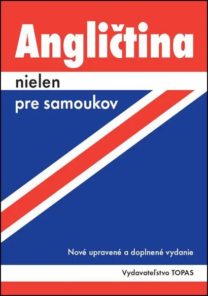 Angličtina nielen pre samoukov - Ľudmila Kollmannová