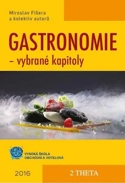 Gastronomie - vybrané kapitoly - Miroslav Fišera