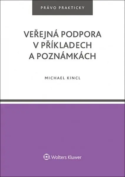 Veřejná podpora v příkladech a poznámkách