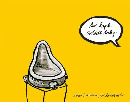 To bych zvládl taky: Umění moderny v komiksech -  kolektiv autorů