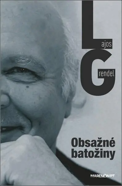 Obsažné batožiny - Lajos Grendel