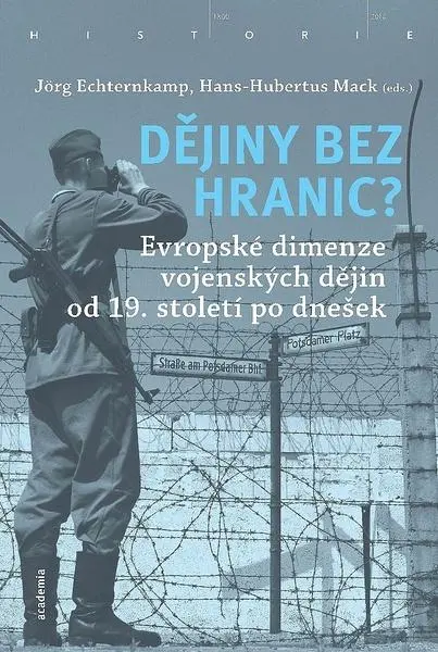 Dějiny bez hranic? - Jörg Echternkamp