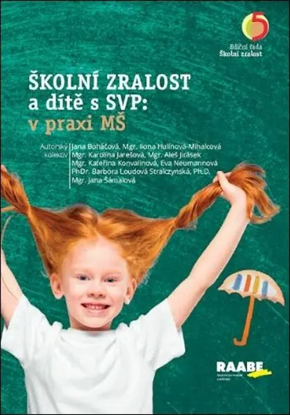 Školní zralost a dítě s SVP: v praxi mateřské školy