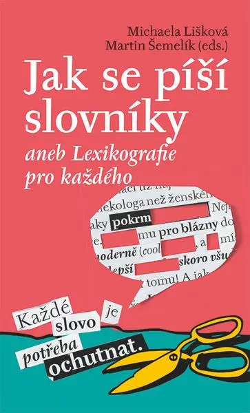 Jak se píší slovníky aneb Lexikografie pro každého - Martin Šemelík