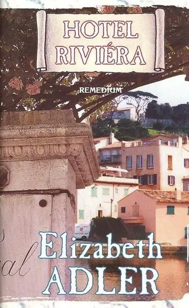 Hotel Riviéra - Elizabeth Adler