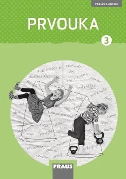 Prvouka 3 – nová generace - Příručka učitele - Jana Stará