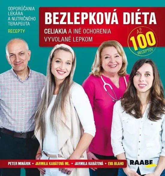 Bezlepková diéta (Celiakia a iné ochorenia vyvolané lepkom) - Kolektív autorov