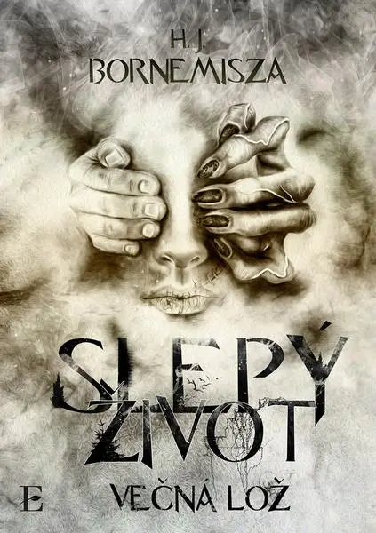 Slepý život - H. J. Bornemisza