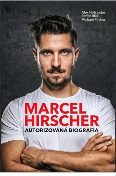 Marcel Hirscher - Alex Hofstetter; Stefan Illek; Michael Pircher