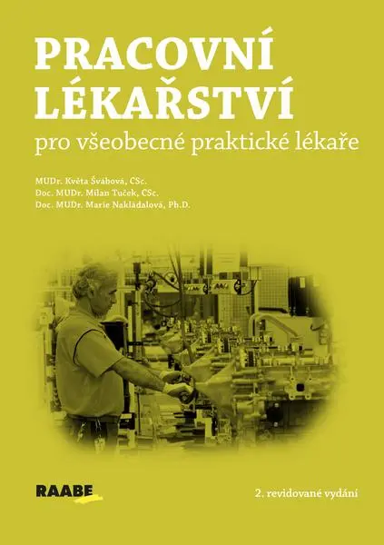 Pracovní lékařství pro všeobecné praktické lékaře - Milan Tuček