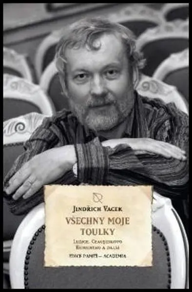 Všechny moje toulky - Lužice, Ceauseskova, Rumunsko a další