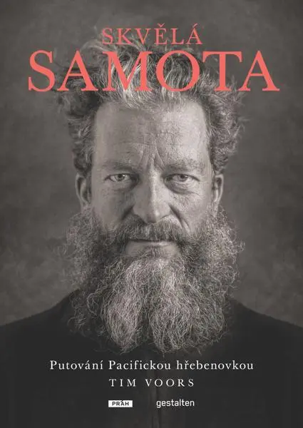 Skvělá samota - Putování Pacifickou hřebenovkou - Tim Voors