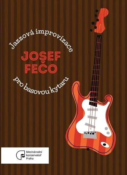 Jazzové improvizace pro basovou kytaru - Josef Fečo