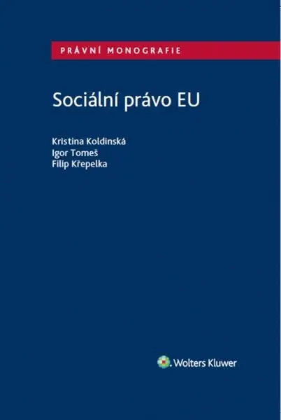 Sociální právo Evropské unie - Kristina Koldinská