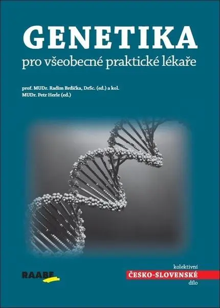 Genetika pro všeobecné praktické lékaře - Radim Brdička