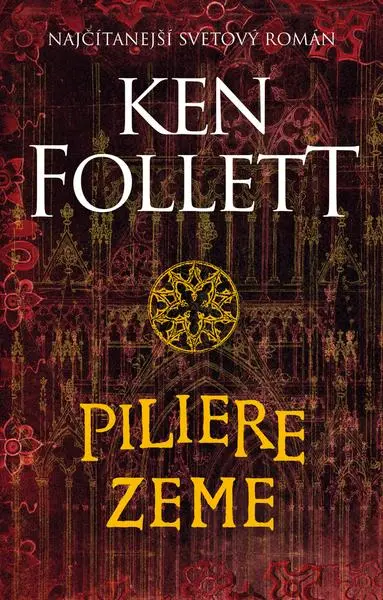 Piliere zeme - Ken Follett