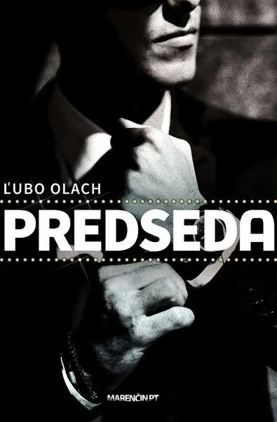 Predseda - Ľubomír Olach