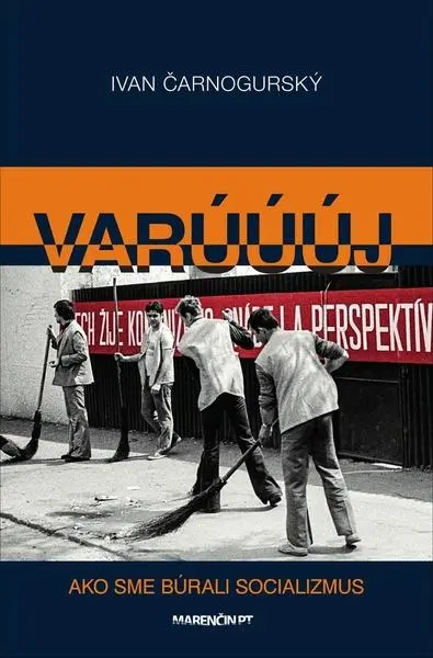 Varúúúj - Ivan Čarnogurský