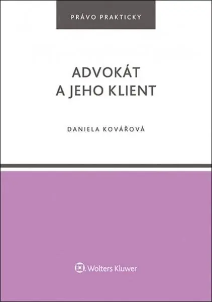 Advokát a jeho klient - Daniela Kovářová