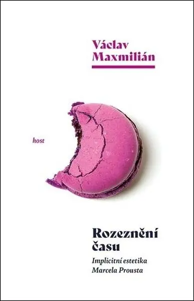 Rozeznění času - Implicitní estetika Marcela Prousta - Václav Maxmilián