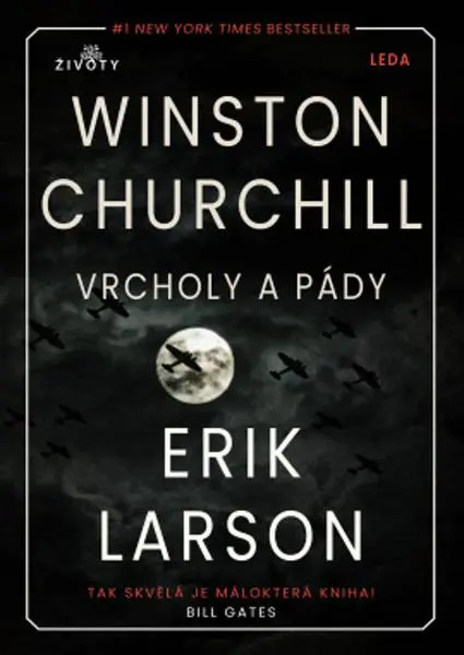 Vrcholy a pády Winstona Churchilla - Erik Larson