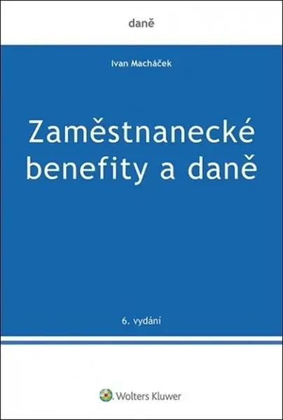 Zaměstnanecké benefity a daně - Ivan Macháček