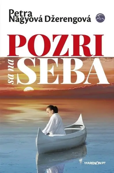 Pozri sa na seba - Petra Nagyová-Džerengová