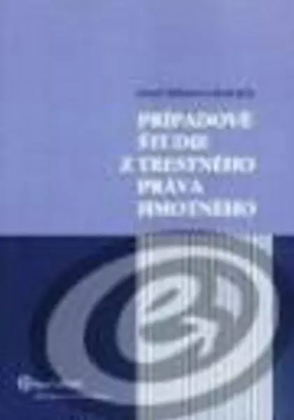 Prípadové štúdie z trest.práva hmotného+CD -  Jozef Záhora