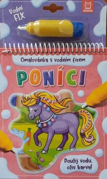Poníci - Omalovánka s vodním fixem - Barbara Wierzchowska