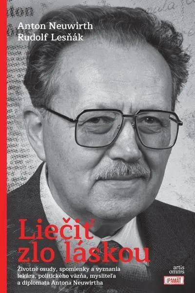 Liečiť zlo láskou - Anton Neuwirth