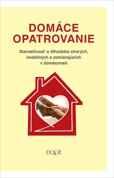 Domáce opatrovanie (slovensky) - Viliam Dobiáš