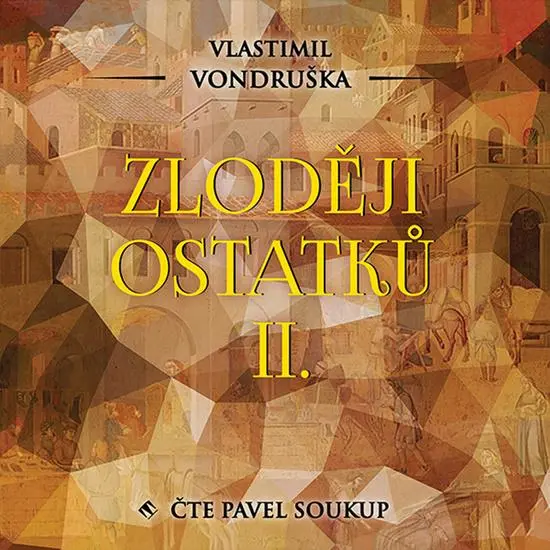 CD Zloději ostatků II. (audiokniha) - Vlastimil Vondruška