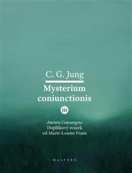 Mysterium Coniunctionis III. - Carl Gustav Jung